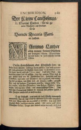 Enchiridion. Der kleine Catechismus/ D. Martini Lutheri/ für die gemeine Pfarherrn und Prediger.