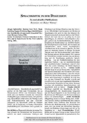 Sprachkritik in der Diskussion. Zu zwei aktuellen Publikationen. Rezension von Rainer Wimmer. Jürgen Spitzmüller, Kersten Sven Roth, Beate Leweling, Dagmar Frohning (Hgg.): Streitfall Sprache. Sprachkritik als angewandte Linguistik?;. Sabine Wierlemann: Political Correctness in den USA und in Deutschland. [Rezension]