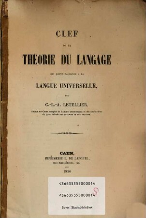 Clef de la théorie du langage qui donne naissance à la langue universelle