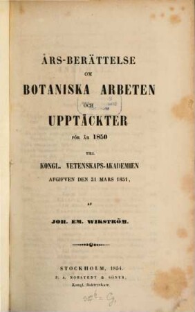 Års-Berättelse om botaniska arbeten och upptäckter : för år .... 1850 (1854)