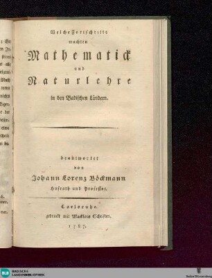 Welche Fortschritte machten Mathematick und Naturlehre in den Badischen Ländern?