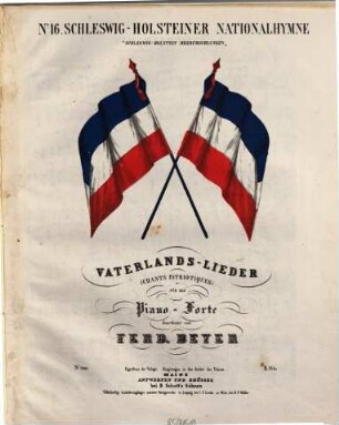 Vaterlands-Lieder : für das Piano-Forte, 16. Schleswig-Holsteiner Nationalhymne : (Schleswig-Holstein meerumschlungen)