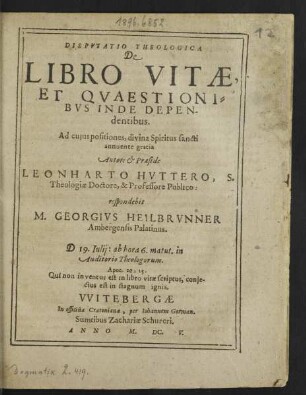 Disputatio Theologica De Libro Vitae, Et Quaestionibus Inde Dependentibus