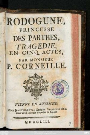 Rodogune, Princesse Des Parthes : Tragedie, En Cinq Actes