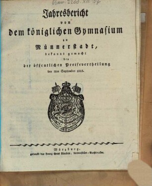 Jahresbericht über das Königl. Gymnasium Münnerstadt : für das Studienjahr ... ; bekannt gemacht bei der feierlichen Preise-Vertheilung am ... 1818