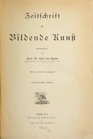 Zeitschrift für bildende Kunst. 21. 1886