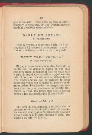 Decir tres veces sí y tres veces no.