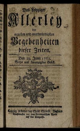 Den 29. Junii 1762. Sechs und Zwanzigstes Stück.