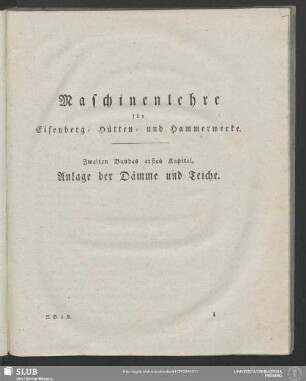 Zweiten Bandes erstes Kapitel. Anlage der Dämme und Teiche
