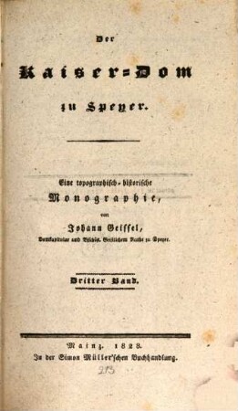 Der Kaiser-Dom zu Speyer : eine topographisch-historische Monographie, 3