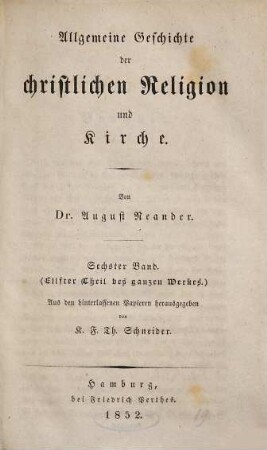 Allgemeine Geschichte der christlichen Religion und Kirche, 6. Welcher die Kirchengeschichte von Bonifacius VIII. bis zum Baseler Konzil enthält