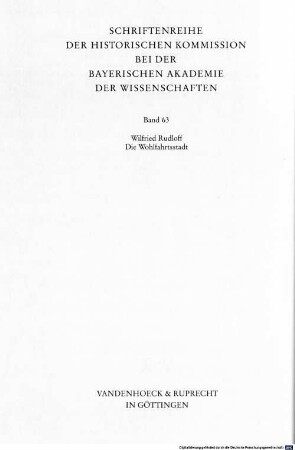 Die Wohlfahrtsstadt : kommunale Ernährungs-, Fürsorge- und Wohnungspolitik am Beispiel Münchens ; 1910 - 1933, 1