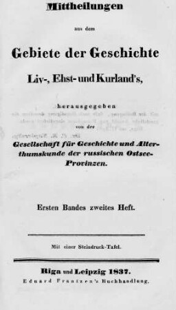 Mitteilungen aus dem Gebiete der Geschichte Liv-, Est- und Kurlands