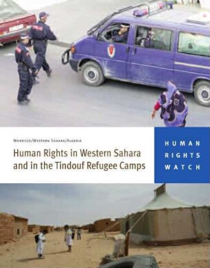 Human rights in Western Sahara and in the Tindouf refugee camps : Morocco, Western Sahara, Algeria