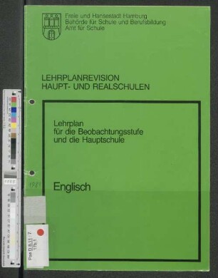 Lehrplanrevision Haupt- und Realschulen : Lehrplan für die Beobachtungsstufe und die Hauptschule ; Englisch