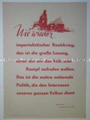 Maueranschlag mit einem Zitat aus der Rede von Wilhelm Pieck auf der 1. Parteikonferenz der SED