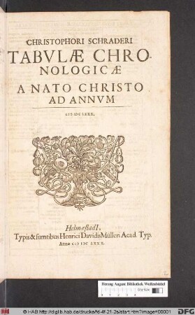 Christophori Schraderi Tabulae Chronologicae A Nato Christo Ad Annum MDCLXXX.