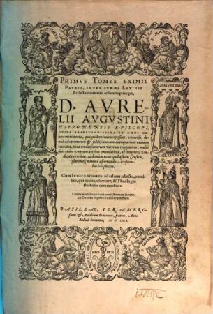 Tomvs ... Opervm D. Avrelii Avgvstini Hipponensis Episcopi, 1