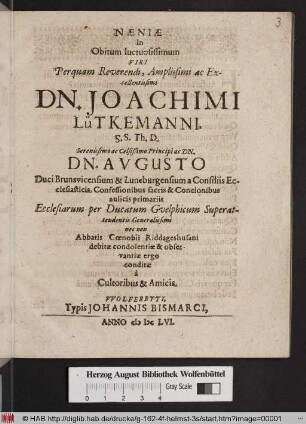 Naeniae In Obitum luctuosissimum Viri Perquam Reverendi, Amplissimi ac Excellentissimi Dn. Joachimi Lütkemanni, S.S. Th. D. ... nec non Abbatis Coenobii Riddageshusani