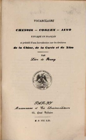 Vocabulaire chinois-coréen-aino expliqué en français et précédé d'une introduction sur les écritures de la Chine, de la Corée et de Yéso