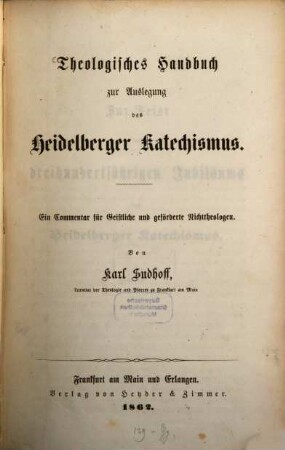 Theologisches Handbuch zur Auslegung des Heidelberger Katechismus