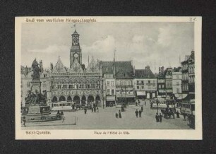 Feldpostkarte: Saint-Quentin, Place de lH́ôtel de Ville