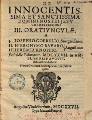 De Innocentissima Et Sanctissima Domini Nostri Jesv Christi Passione III. Orativncvlae