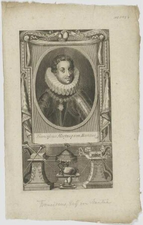Bildnis des Franciscus Hertzog von Mantua