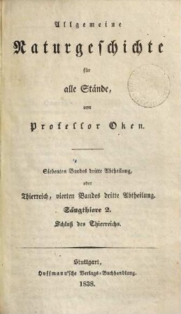 Allgemeine Naturgeschichte für alle Stände. 7,3, Thierreich ; 4, 3: Säugthiere 2