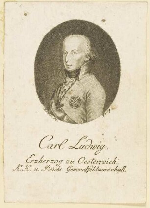 Bildnis des Carl Ludwig Erzherzog zu Oesterreich