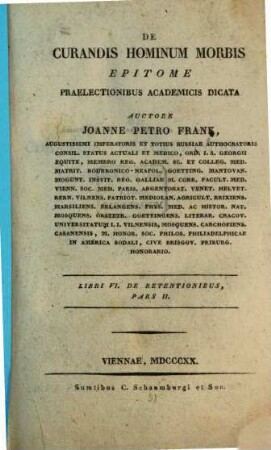 De Curandis Hominum Morbis Epitome Praelectionibus Academicis Dicata, Libri VI.. De Retentionibus