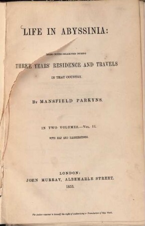 Life in Abyssinia : Being Notes Collected during Three Years' Residence and Travels in that Country. By Mansfield Parkyns. In 2 Volumes. 2