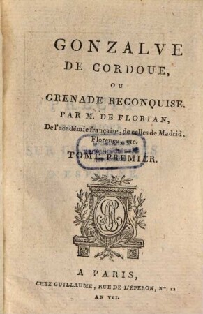 Gonzalve De Cordoue : Ou Grenade Reconquise, 1