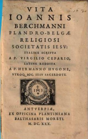 Vita Ioannis Berchmanni Flandro-Belgae Religiosi Societatis Iesv