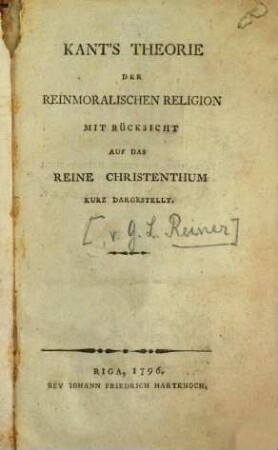 Kant's Theorie Der Reinmoralischen Religion Mit Rücksicht Auf Das Reine Christenthum Kurz Dargestellt