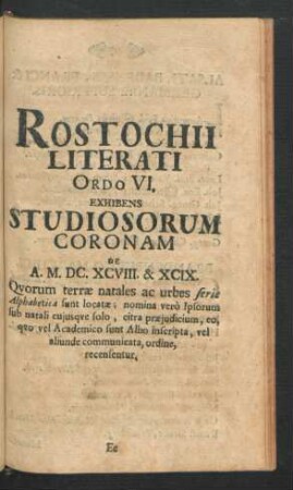 Rostochii Literati Ordo VI. Exhibens Studiosorum Coronam