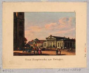 Die Altstädtische Hauptwache (Schinkelwache) in Dresden, 1832 gebaut, Blick nach Südwesten