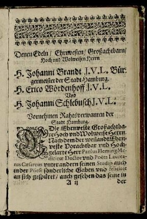 Denen Edlen ... Herrn H. Johanni Brandt ... H. Erico Wördenhoff ... Und H. Johanni Schlebusch