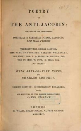 Poetry of the anti-Jacobin : comprising the celebrated political & satirical poems, parodies, and jeux-d'esprit of George Canning ...