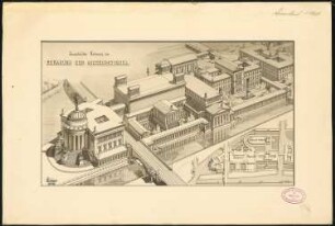 Erweiterung der Museumsinsel, Berlin Schinkelwettbewerb 1882: Gesamtanlage. Perspektivische Ansicht (Vogelschau), Lageplan 1:3000