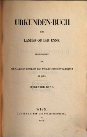 Urkunden-Buch des Landes ob der Enns, 7