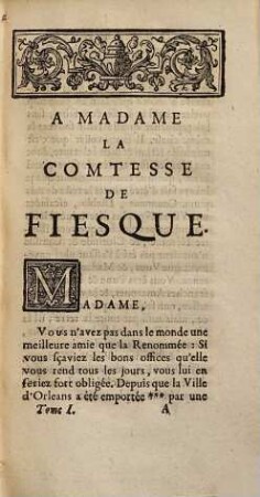 Les Dernières Oeuvres De Monsieur Scarron : Divisées en deux Parties, Contenantes Plusieurs Lettres Amoureuses & Galantes, Nouvelles Histoires, plusieurs Pièces, tant en Vers qu'en Prose, Comédies et autres, 1