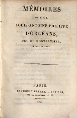 Mémoires de S.A.S. Louis-Antoine-Philippe d'Orléans Duc de Montpensier, Prince du Sang