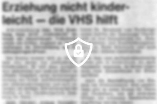 Erziehung nicht kinderleicht - die VHS hilft