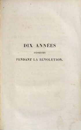 Dix années d'épreuves pendant la révolution