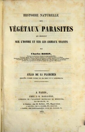 Histoire naturelle des végétaux parasites qui croissent sur l'homme et sur les animaux vivants : Avec un atlas de 15 planches (in 8??), II