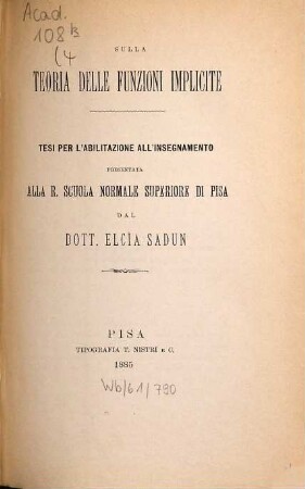 Annali della Scuola Normale Superiore di Pisa, Classe di Scienze Fisiche e Matematiche. 4. 1887. - 1885/87