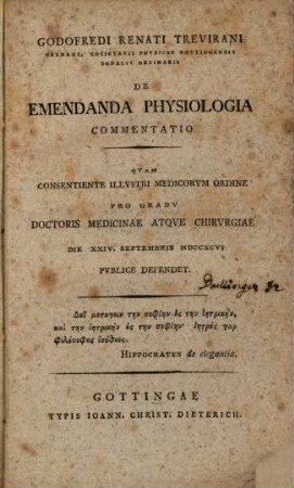 Godofredi Renati Trevirani ... De emendanda physiologia commentatio