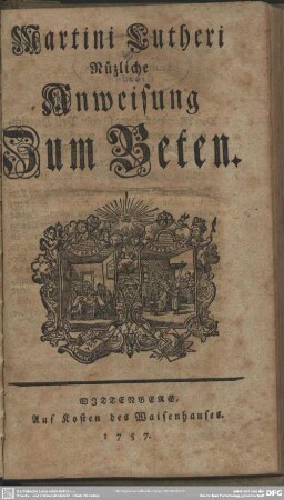 Martini Lutheri Nüzliche Anweisung Zum Beten