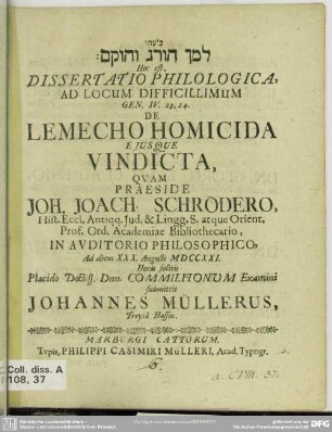 Lāmēk hōrēg we-hōqām Hoc est, Dissertatio Philologica, Ad Locum Difficillimum Gen. IV. 23, 24. De Lemecho Homicida Eiusque Vindicta
